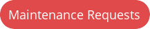 Maintenance Requests